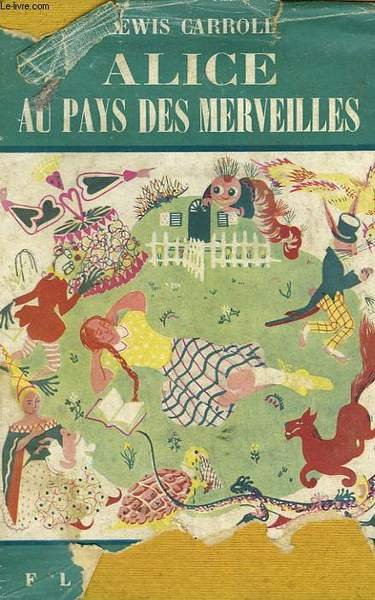 ALICE AU PAYS DES MERVEILLES. COLLECTION FLAMMARION N° 9.