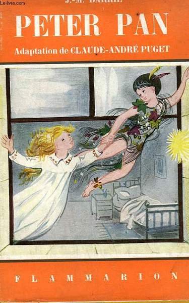 PETER PAN. FEERIE EN 5 ACTES ET HUIT TABLEAUX. COLLECTION FLAMMARION N° 23