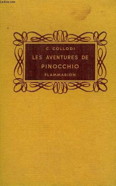 LES AVENTURES DE PINOCCHIO. COLLECTION FLAMMARION.
