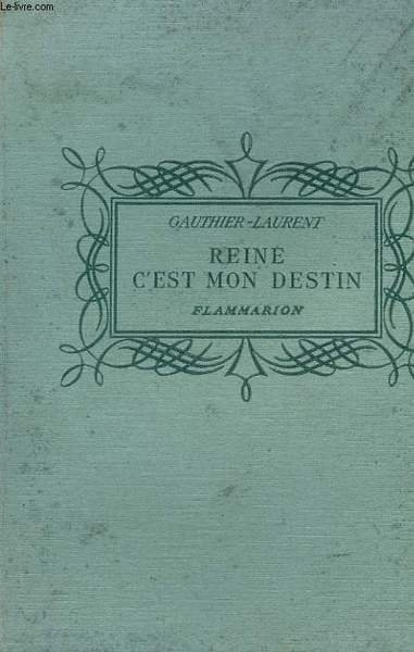 REINE, C'EST MON DESTIN. COLLECTION : POUR LES JEUNES.