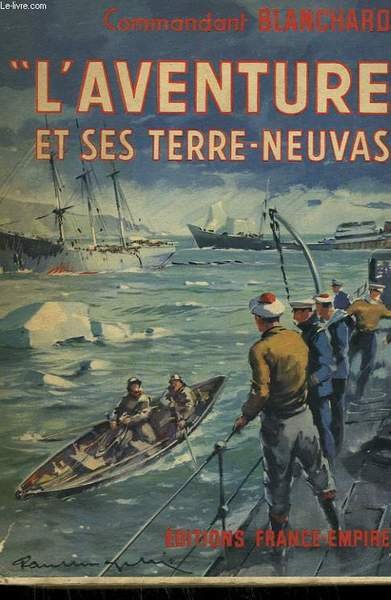 L'AVENTURE ET SES TERRE-NEUVAS.