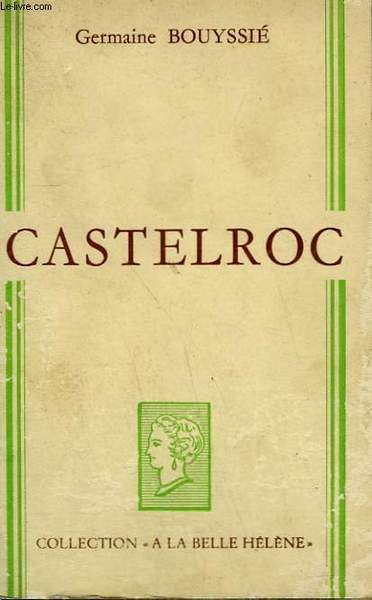 CASTELROC. COLLECTION : A LA BELLE HELENE.