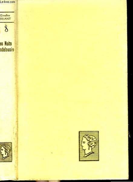 LES NUITS D'ANDALOUSIE. COLLECTION : BELLE HELENE. CLUB DU ROMAN …