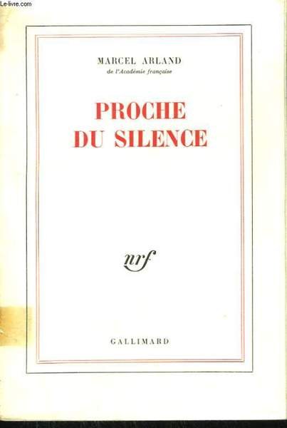 PROCHE DU SILENCE.