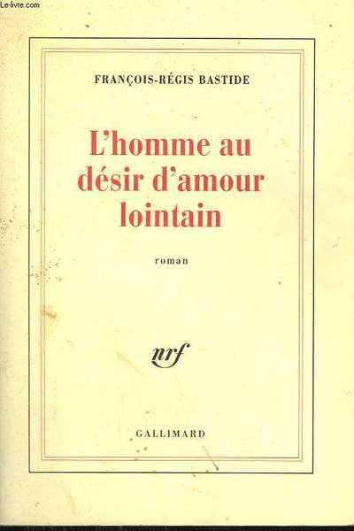 L'HOMME AU DESIR D'AMOUR LOINTAIN.