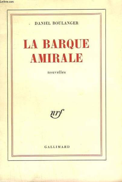 LA BARQUE AMIRALE.