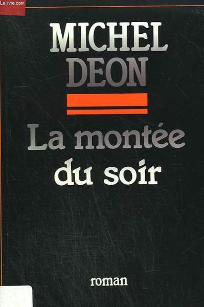 LA MONTEE DU SOIR.