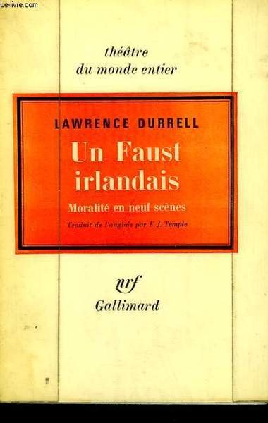UN FAUST IRLANDAIS. MORALITE EN NEUF SCENES.