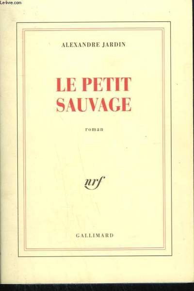 LE PETIT SAUVAGE.