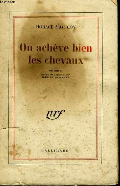 ON ACHEVE BIEN LES CHEVEAUX. ( THEY SHOOT HORSES, DON'T …