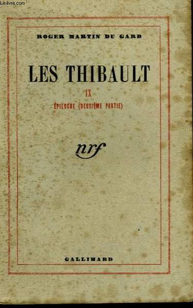 LES THIBAULT TOME 9 : EPILOGUE (DEUXIEME PARTIE).