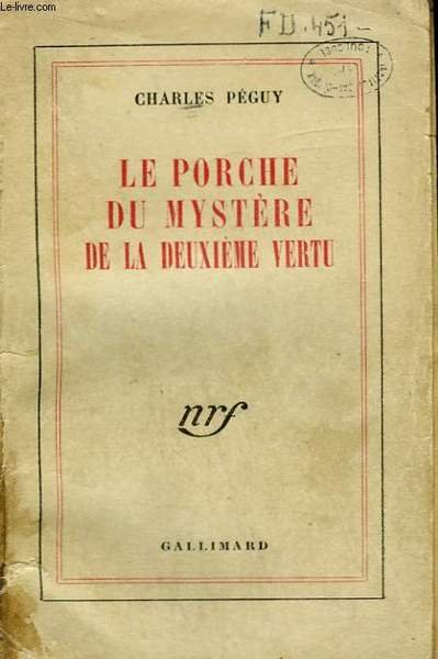 LE PORCHE DU MYSTERE DE LA DEUXIEME VERTU.