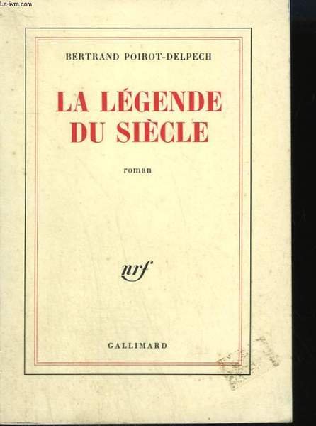 LA LEGENDE DU SIECLE.