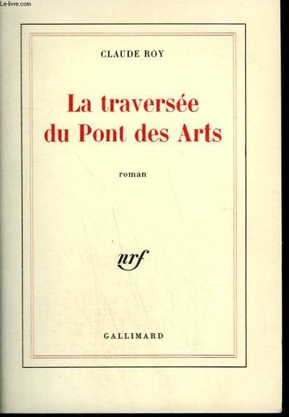 LA TRAVERSEE DU PONT DES ARTS.
