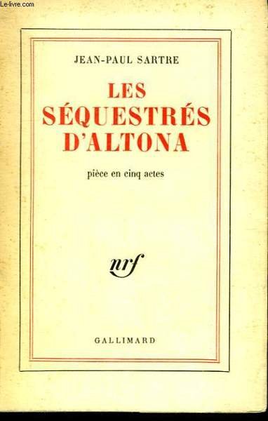 LES SEQUESTRES D'ALTONA. PIECE EN 5 ACTES.