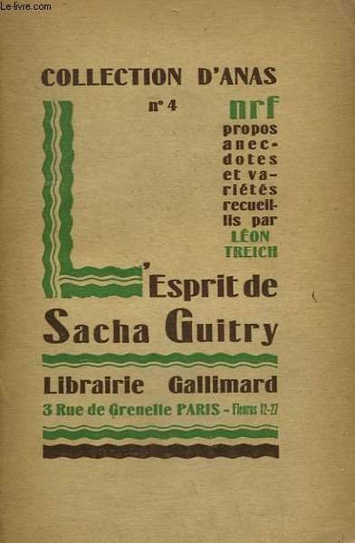 L'ESPRIT DE SACHA GUITRY. COLLECTION D'ANAS N° 4
