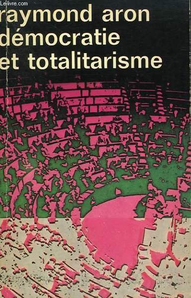 DEMOCRATIE ET TOTALITARISME. COLLECTION : IDEES N° 88