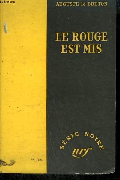 LE ROUGE EST MIS. COLLECTION : SERIE NOIRE SANS JAQUETTE …
