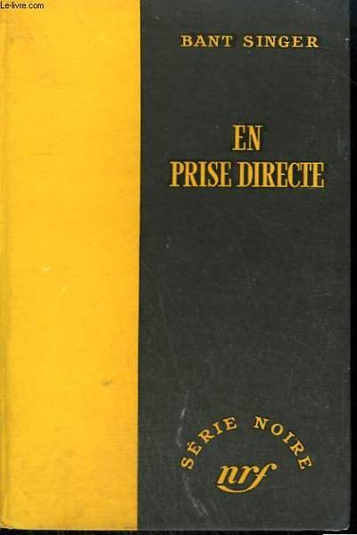 EN PRISE DIRECTE. ( BLIND ALLEY ). COLLECTION : SERIE …