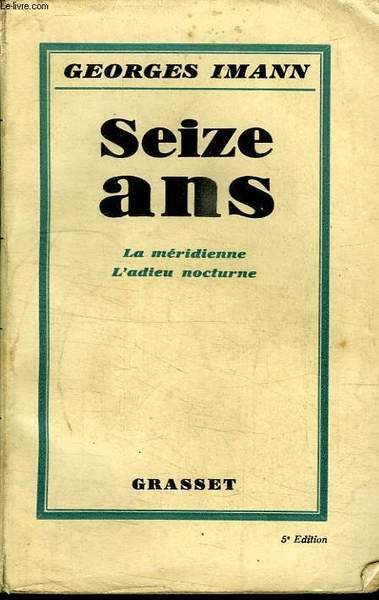 SEIZE ANS. LA MERIDIENNE. L ADIEU NOCTURNE. | Immagine principale