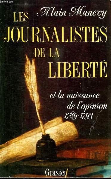 LES JOURNALISTES DE LA LIBERTE ET LA NAISSANCE DE L … | Immagine principale