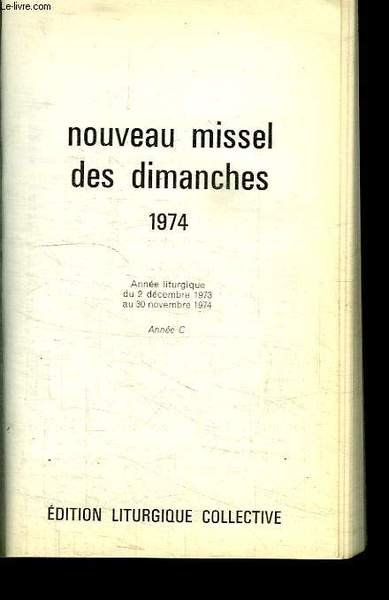 NOUVEAU MISSEL DES DIMANCHES 1974.