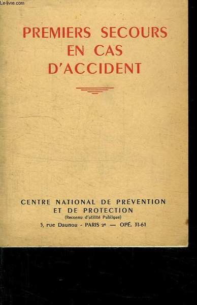 PREMIERS SECOURS EN CAS D ACCIDENT.