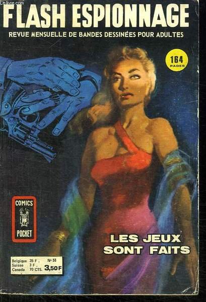 FLASH ESPIONNAGE. N°58. LES JEUX SONT FAITS.