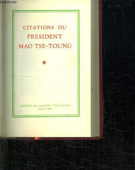 CITATIONS DU PRESIDENT MAO TSE TOUNG.