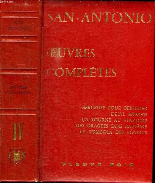 OEUVRES COMPLETES DE SAN ANTONIO. TOME 4. BERCEUSE POUR BERURIER. …