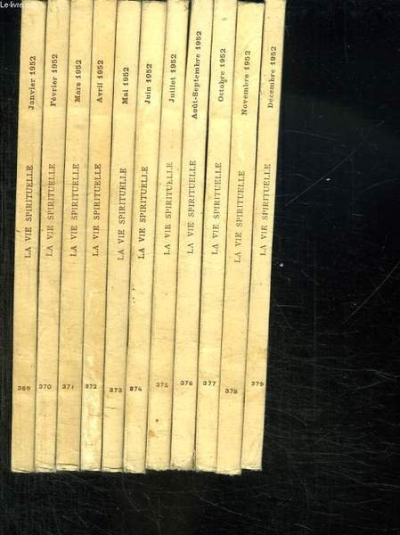 LA VIE SPIRITUELLE ANNEE 1952COMPLETE. DU N° 369 AU N° 379. 11 VOLUMES. LA PERENNITE DES MYSTERES DU CHRIST. LA NUIT DE L EXODE ET LA NUIT DE NOEL.LA CHARITE AMOUR DE LA JERUSALEM CELESTE.PLAIDOYER POUR L EREMITISME. LA ROYAUTE DE LA VIERGE MERE.