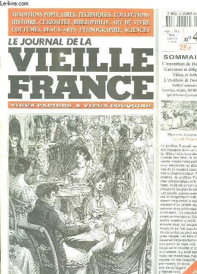 LE JOURNAL DE LA VIEILLE FRANCE N°44 SEPT OCT 2001. SOMMAIRE: L ASSASSINAT DE HENRI IV, CARROSSES ET DILIGENCES, VIELES ET LUTHS, L EX LIBRIS ET L ESTAMPE.