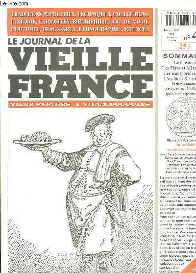 LE JOURNAL DE LA VIEILLE FRANCE N° 40 JANVIER FEVRIER 2001. SOMMAIRE: LE CUISINER, LES PERES ER MERES NOEL, LES TRANSPORTS ROUTIERS, L EX LIBRIS ET L ESTAMPE.