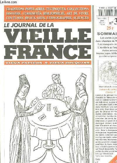 LE JOURNAL DE LA VIEILLE FRANCE N° 39 NOVEMBRE DECEMBRE 2000. SOMMAIRE: LES CARTES A JOUER, JACO CHATELAIN DE WATERLOO, LES TRANSPORTS ROUTIERS, L EX LIBRIS ET L ESTAMPE.