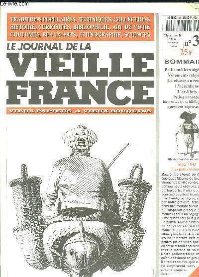 LE JOURNAL DE LA VIEILLE FRANCE N° 35 MARS AVRIL 2000. SOMMAIRE: PETITS METIERS ALGERIENS, VETEMENTS RELIGIEUX, LA CHASSE AU RENARD, L HERALDIQUE, L EX LIBRIS.