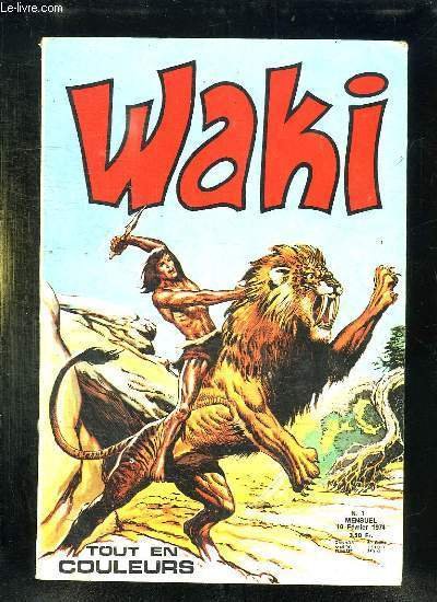 WAKI N° 1 DU 10 FEVRIER 1974. LE PIEGE DE …