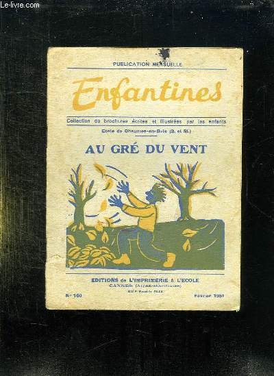 ENFANTINES N° 160 FEVRIER 1951. AU GRE DU VENT.