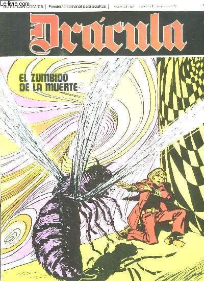 DRACULA N° 40 EL ZUMBIDO DE LA MUERTE. TEXTE EN ESPAGNOL. BANDE DESSINEE POUR ADULTES.