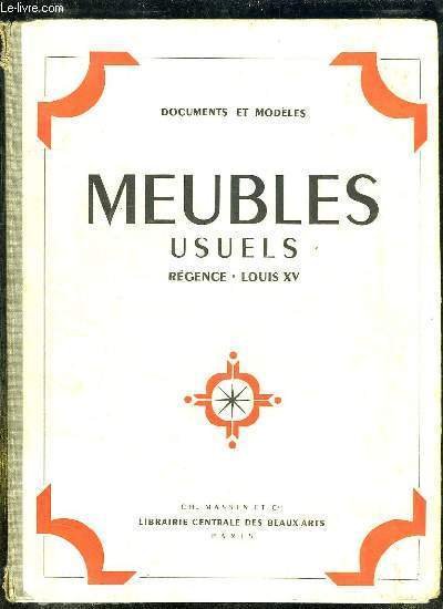 MEUBLES USUELS. REGENCE LOUIS XV.