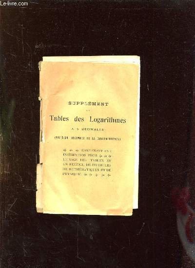 SUPPLEMENT DES TABLES DES LOGARITHMES A CINQ DECIMALES. | Immagine principale
