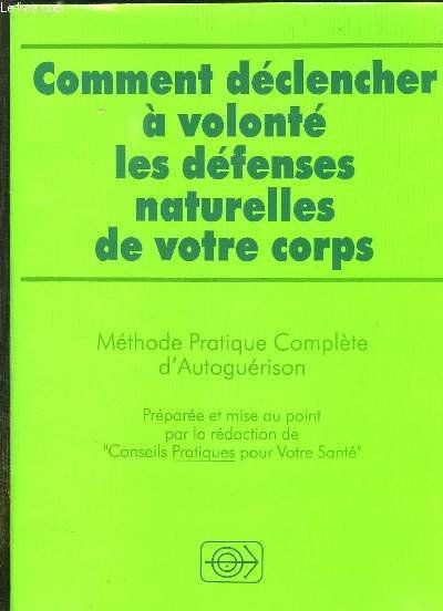 COMMENT DECLENCHER A VOLONTE LES DEFENSES NATURELLES DE VOTRE CORPS. … | Immagine principale