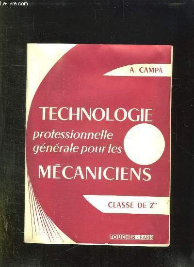 TECHNOLOGIE PROFESSIONNELLE GENERALE POUR LES MECANICIENS. CLASSE DE 2em. | Immagine principale