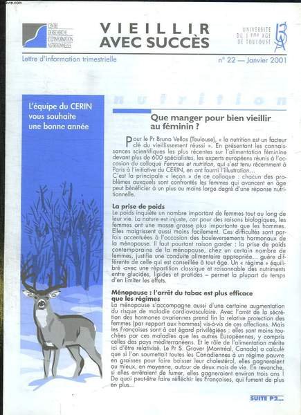 VIEILLIR AVEC SUCCES N° 22. JANVIER 2001. SOMMAIRE: QUE MANGER POUR BIEN VIEILLIR AU FEMININ, COLONNE VERTEBRALE MANUEL ENTRETIEN, SAVOIR EVITER LES RISQUES INUTILES.