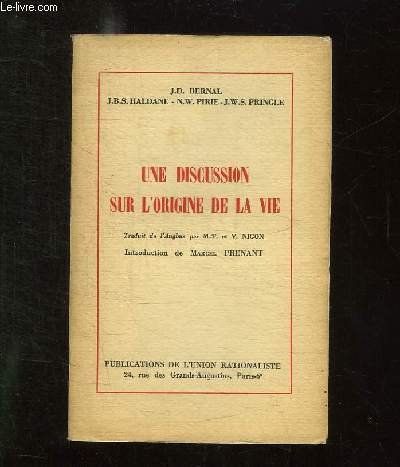 UNE DISCUSSION SUR L ORIGINE DE LA VIE.