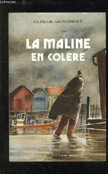 LA MALINE EN COLERE.