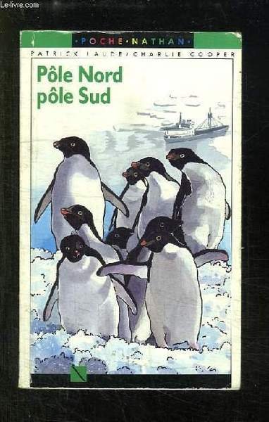 POLE NORD POLE SUD.