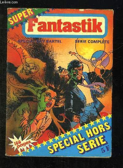 SUPER FANTASTIK N° 2. SPECIAL HORS SERIE. LES HUMANOIDES DE … | Immagine principale