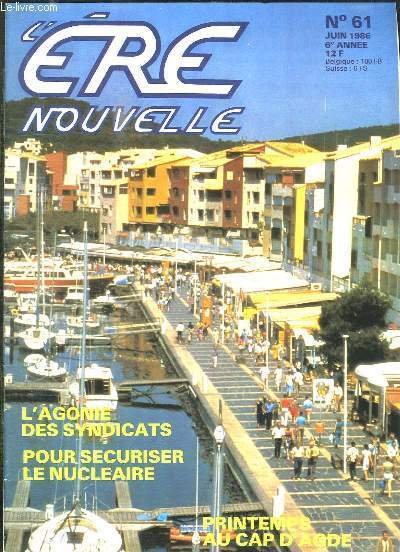 L ERE NOUVELLE N° 61 JUIN 1986. SOMMAIRE: L AGONIE …