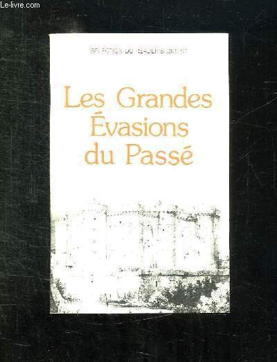 LES GRANDES EVASIONS DU PASSE.