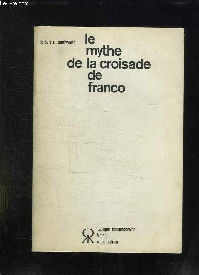 LE MYTHE DE LA CROISADE DE FRANCO.